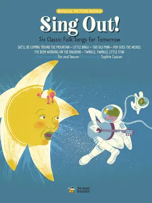 Spievajte! Šesť klasických ľudových piesní pre zajtrajšok - Sing Out!: Six Classic Folk Songs for Tomorrow