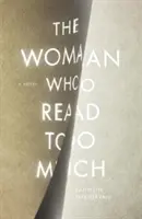 Žena, ktorá príliš veľa čítala - The Woman Who Read Too Much