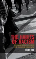 Zvyky rasizmu: A Phenomenology of Racism and Racialized Embodiment (Fenomenológia rasizmu a rasového stelesnenia) - The Habits of Racism: A Phenomenology of Racism and Racialized Embodiment