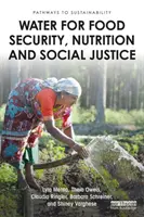 Voda pre potravinovú bezpečnosť, výživu a sociálnu spravodlivosť - Water for Food Security, Nutrition and Social Justice