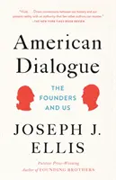 Americký dialóg: Zakladatelia a my - American Dialogue: The Founders and Us