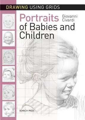 Kreslenie pomocou mriežok: Portréty bábätiek a detí - Drawing Using Grids: Portraits of Babies & Children