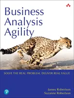 Podniková analýza Agility: Dodávanie hodnoty, nielen softvéru - Business Analysis Agility: Delivering Value, Not Just Software