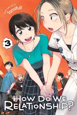 Ako máme vzťah?, zv. 3, 3 - How Do We Relationship?, Vol. 3, 3