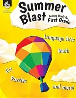 Letný výbuch: Pripravujeme sa na prvú triedu - Summer Blast: Getting Ready for First Grade