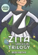 The Zita the Spacegirl Trilogy Boxed Set: Zita the Spacegirl, Legends of Zita the Spacegirl, the Return of Zita the Spacegirl [s plagátom] - The Zita the Spacegirl Trilogy Boxed Set: Zita the Spacegirl, Legends of Zita the Spacegirl, the Return of Zita the Spacegirl [With Poster]
