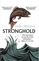 Stronghold - Snaha jedného muža zachrániť divoké lososy na svete - skôr, ako bude neskoro - Stronghold - One man's quest to save the world's wild salmon - before it's too late