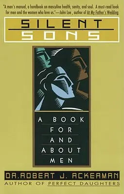 Tichí synovia: Kniha pre mužov a o mužoch - Silent Sons: A Book for and about Men