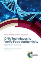 Techniky DNA na overenie pravosti potravín: Aplikácie v oblasti potravinových podvodov - DNA Techniques to Verify Food Authenticity: Applications in Food Fraud