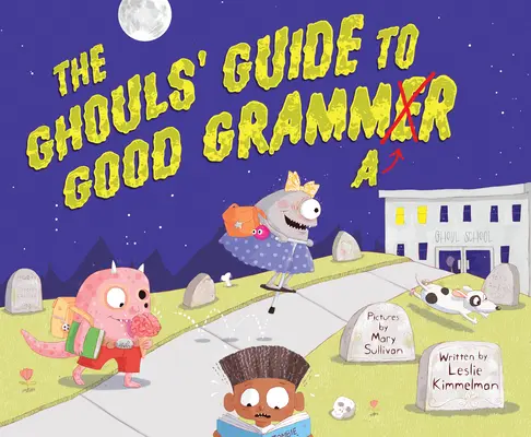 Sprievodca správnou gramatikou pre ghúlov - The Ghouls' Guide to Good Grammar