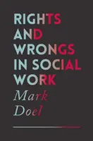 Práva a krivdy v sociálnej práci - Rights and Wrongs in Social Work