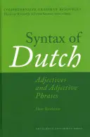 Syntax holandčiny: Prídavné mená a prídavné mená - Syntax of Dutch: Adjectives and Adjective Phrases
