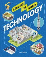 Budovanie sveta: Technológie - Building the World: Technology