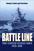 Bojová línia: Námorníctvo Spojených štátov amerických 1919-1939 - Battle Line: The United States Navy 1919-1939