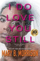 Stále ťa milujem - I Do Love You Still