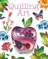 Quillingové umenie - Quilling Art