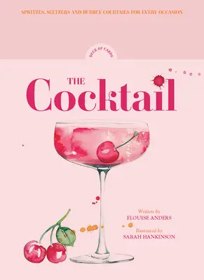 Koktailový balíček kariet: 50 šumivých koktailov na každú príležitosť - The Cocktail Deck of Cards: 50 Sparkling Cocktails for Every Occasion