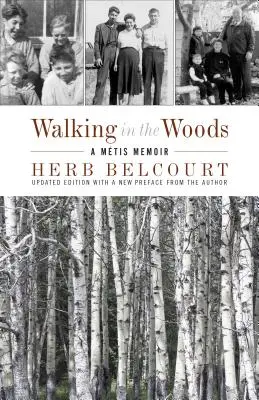 Prechádzky v lese: A Mtis Memoir - Walking in the Woods: A Mtis Memoir