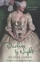 Vojvodkyňa v noci - Škandalózna a nezabudnuteľná regentská romanca - Duchess by Night - The Scandalous and Unforgettable Regency Romance