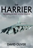 Harrier: Prvá stíhačka V/Stol na svete - The Harrier: The World's First V/Stol Fighter
