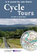 Cyklotúry v Lake District a okolí - 20 jázd po tichých cestách - Cycle Tours in & Around the Lake District - 20 Rides on Quiet Lanes