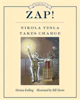 Zap! Nikola Tesla sa ujíma vedenia - Zap! Nikola Tesla Takes Charge