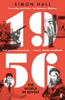 1956, Svet v revolte - 1956, The World in Revolt