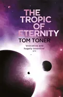 Tropikum večnosti - Tropic of Eternity