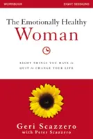 Pracovný zošit Emocionálne zdravá žena: Osem vecí, s ktorými musíte prestať, aby ste zmenili svoj život. - The Emotionally Healthy Woman Workbook: Eight Things You Have to Quit to Change Your Life