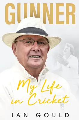 Gunner: Môj život v krikete - Gunner: My Life in Cricket