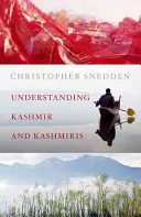Pochopenie Kašmíru a Kašmírčanov - Understanding Kashmir and Kashmiris