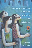 Queer Palestína a ríša kritiky - Queer Palestine and the Empire of Critique