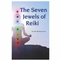 Sedem klenotov Reiki - The Seven Jewels of Reiki