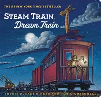 Parný vlak, vlak snov (Knihy pre malé deti, Knihy na hlasné čítanie pre celú rodinu, Detské knihy o vlakoch, Príbehy na dobrú noc) - Steam Train, Dream Train (Books for Young Children, Family Read Aloud Books, Children's Train Books, Bedtime Stories)