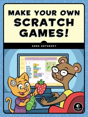 Vytvorte si vlastné hry Scratch! - Make Your Own Scratch Games!