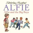 Alfie a veľkí chlapci - Alfie and the Big Boys