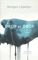 Kvapka za kvapkou: Krok za krokom, kniha prvá - Drop by Drop: Step by Step, Book One