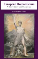 Európsky romantizmus - stručné dejiny s dokumentmi - European Romanticism - A Brief History with Documents