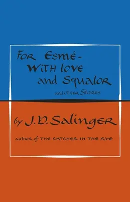 Pre Esme - s láskou a biedou - a iné príbehy - For Esme - with Love and Squalor - And Other Stories