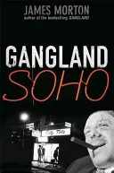 Gangsterské Soho - Gangland Soho