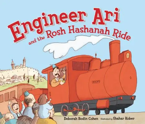 Inžinier Ari a jazda na Roš ha-šana - Engineer Ari and the Rosh Hashanah Ride