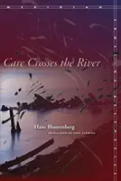 Starostlivosť prekračuje rieku - Care Crosses the River