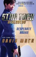 Star Trek: Discovery: Zúfalé hodiny, 1 - Star Trek: Discovery: Desperate Hours, 1