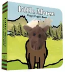 Malý los: (Prstová bábková knižka pre batoľatá a dojčatá, detské knižky pre prvý rok života, prstové bábiky so zvieratkami) - Little Moose: Finger Puppet Book: (Finger Puppet Book for Toddlers and Babies, Baby Books for First Year, Animal Finger Puppets)