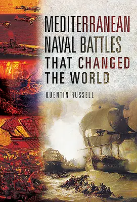 Stredomorské námorné bitky, ktoré zmenili svet - Mediterranean Naval Battles That Changed the World