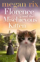 Florence a zlomyseľné mačiatko - Florence and the Mischievous Kitten