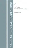Zákonník federálnych predpisov, Hlava 07 Poľnohospodárstvo 27-52, revidované k 1. januáru 2018 (Úrad federálneho registra (USA)) - Code of Federal Regulations, Title 07 Agriculture 27-52, Revised as of January 1, 2018 (Office of the Federal Register (U.S.))