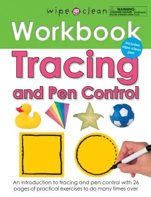 Pracovný zošit Wipe Clean: Obkresľovanie a ovládanie pera: Obsahuje pero Wipe-Clean [s perom Wipe Clean Pen] - Wipe Clean Workbook Tracing and Pen Control: Includes Wipe-Clean Pen [With Wipe Clean Pen]