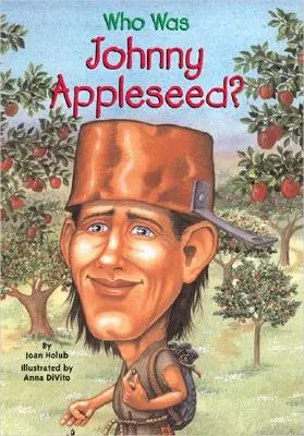 Kto bol Johnny Appleseed? - Who Was Johnny Appleseed?