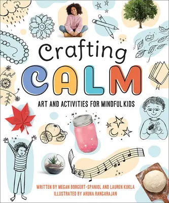 Vytváranie pokoja: Umenie a aktivity pre pozorné deti - Crafting Calm: Art and Activities for Mindful Kids